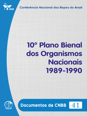 cover image of 10º Plano Bienal dos Organismos Nacionais – 1989/1990--Documentos da CNBB 41--Digital